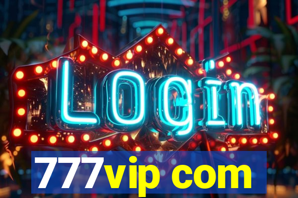777vip com